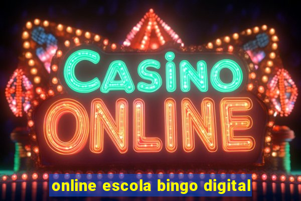 online escola bingo digital